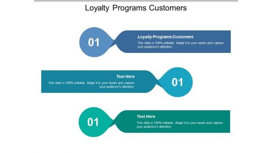 Loyalty Programs Customers Ppt PowerPoint Presentation Infographic Template Loyalty Programs Customers Ppt PowerPoint Presentation Infographic Template