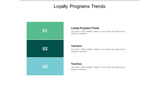 Loyalty Programs Trends Ppt PowerPoint Presentation Infographic Template Visuals Cpb