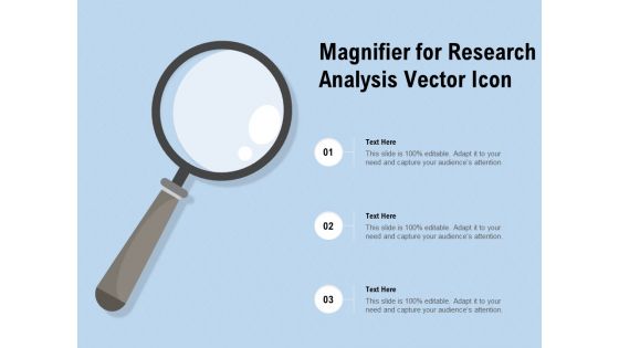 Magnifier For Research Analysis Vector Icon Ppt PowerPoint Presentation Styles Images