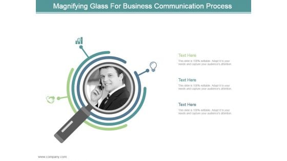 Magnifying Glass For Business Communication Process Ppt Design