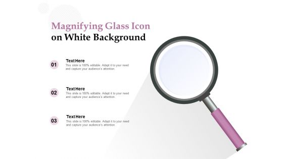 Magnifying Glass Icon On White Background Ppt PowerPoint Presentation Slides Designs Download
