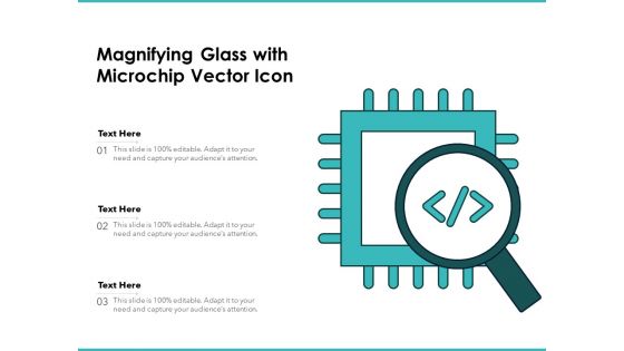 Magnifying Glass With Microchip Vector Icon Ppt PowerPoint Presentation Gallery Objects PDF
