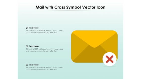 Mail With Cross Symbol Vector Icon Ppt PowerPoint Presentation Diagram Graph Charts PDF