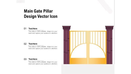 Main Gate Pillar Design Vector Icon Ppt PowerPoint Presentation Background Images PDF