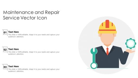 Maintenance And Repair Service Vector Icon Ppt PowerPoint Presentation Gallery Graphic Tips PDF