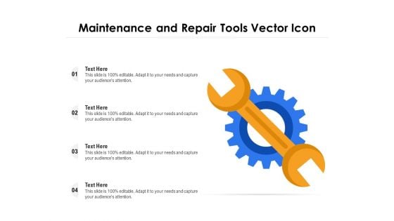 Maintenance And Repair Tools Vector Icon Ppt PowerPoint Presentation Gallery Ideas PDF