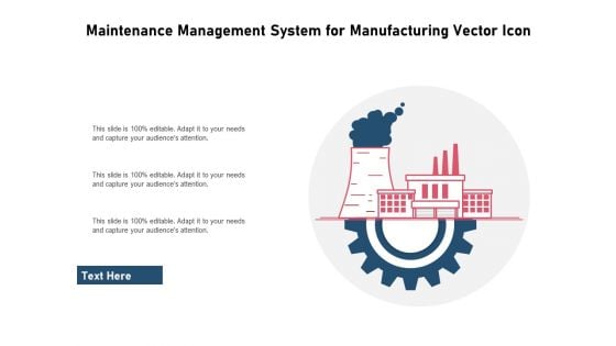 Maintenance Management System For Manufacturing Vector Icon Ppt PowerPoint Presentation Outline Example PDF