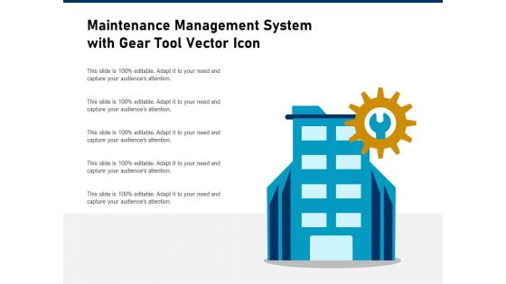 Maintenance Management System With Gear Tool Vector Icon Ppt PowerPoint Presentation Portfolio Portrait PDF