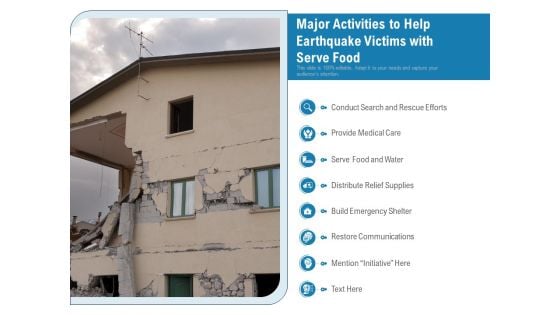 Major Activities To Help Earthquake Victims With Serve Food Ppt PowerPoint Presentation Styles Example Topics PDF