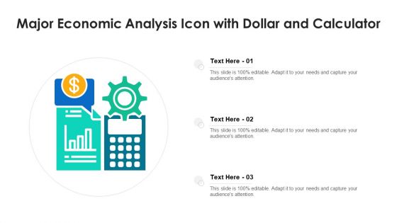 Major Economic Analysis Icon With Dollar And Calculator Ppt PowerPoint Presentation Icon Example File PDF