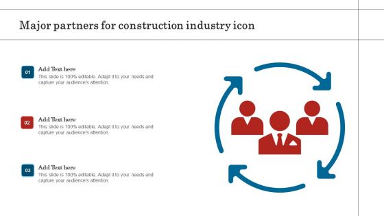 Major Partners For Construction Industry Icon Infographics PDF