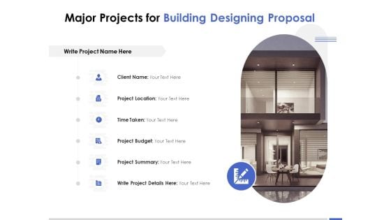Major Projects For Building Designing Proposal Ppt PowerPoint Presentation Layouts Designs