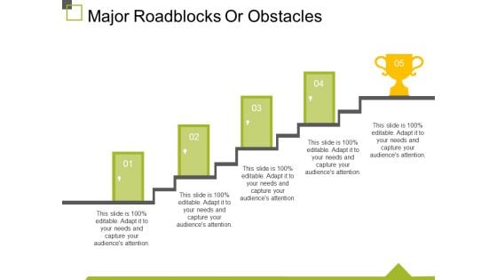Major Roadblocks Or Obstacles Template 1 Ppt PowerPoint Presentation Styles Vector