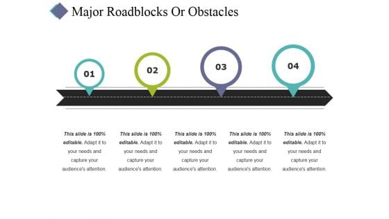 Major Roadblocks Or Obstacles Template 2 Ppt PowerPoint Presentation Inspiration Format Ideas Major Roadblocks Or Obstacles Template 2 Ppt PowerPoint Presentation Inspiration Format Ideas