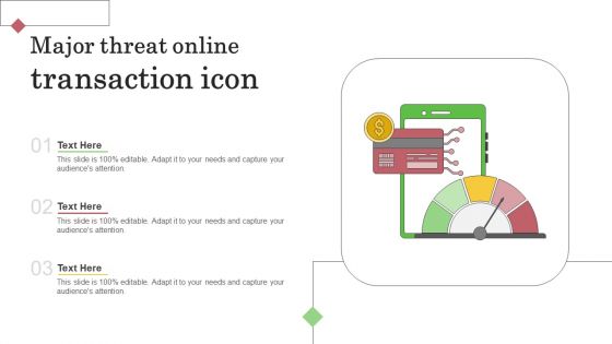 Major Threat Online Transaction Icon Infographics PDF