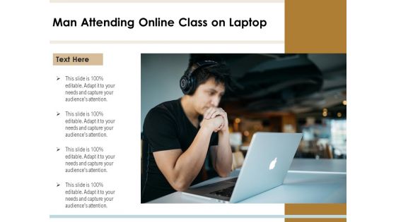 Man Attending Online Class On Laptop Ppt PowerPoint Presentation File Summary PDF