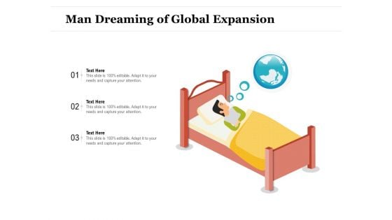 Man Dreaming Of Global Expansion Ppt PowerPoint Presentation Model Format Ideas PDF