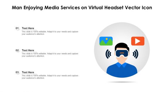 Man Enjoying Media Services On Virtual Headset Vector Icon Ppt PowerPoint Presentation Gallery Layout PDF