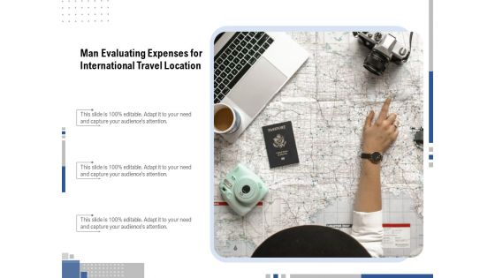 Man Evaluating Expenses For International Travel Location Ppt PowerPoint Presentation File Graphics Template PDF