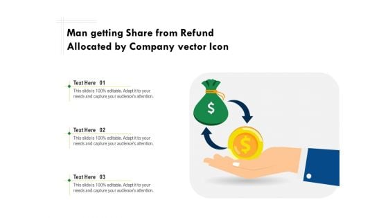 Man Getting Share From Refund Allocated By Company Vector Icon Ppt PowerPoint Presentation Gallery Ideas PDF