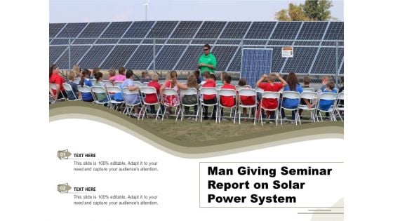 Man Giving Seminar Report On Solar Power System Ppt PowerPoint Presentation File Objects PDF