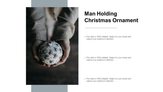 Man Holding Christmas Ornament Ppt PowerPoint Presentation Portfolio Brochure