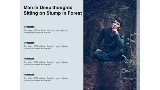 Man In Deep Thoughts Sitting On Stump In Forest Ppt PowerPoint Presentation Model Microsoft