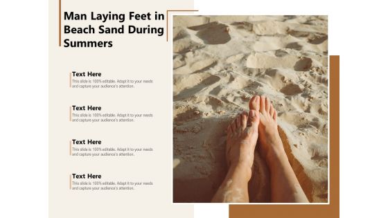 Man Laying Feet In Beach Sand During Summers Ppt PowerPoint Presentation Pictures Shapes PDF