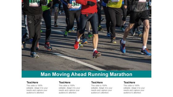 Man Moving Ahead Running Marathon Ppt PowerPoint Presentation Show Professional