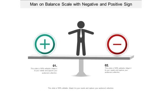 Man On Balance Scale With Negative And Positive Sign Ppt Powerpoint Presentation Infographics Model