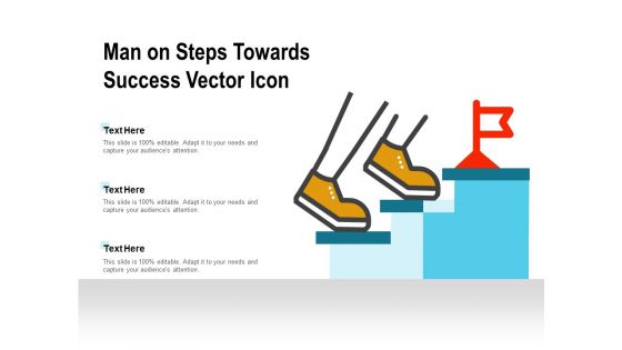 Man On Steps Towards Success Vector Icon Ppt PowerPoint Presentation Layouts Smartart