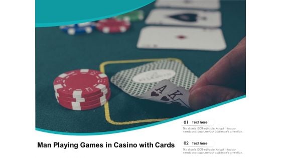 Man Playing Games In Casino With Cards Ppt Powerpoint Presentation Gallery Show Pdf