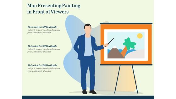 Man Presenting Painting In Front Of Viewers Ppt PowerPoint Presentation Infographic Template Designs PDF