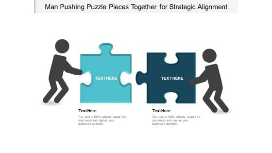 Man Pushing Puzzle Pieces Together For Strategic Alignment Ppt Powerpoint Presentation Portfolio Format Ideas