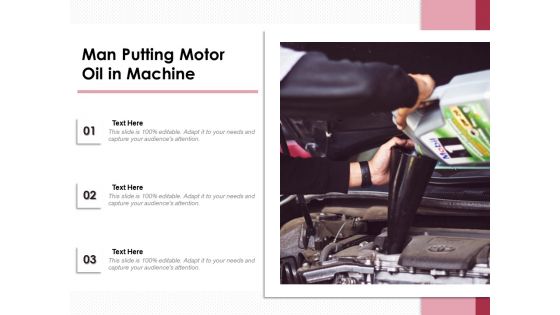 Man Putting Motor Oil In Machine Ppt PowerPoint Presentation Gallery Graphics Design PDF