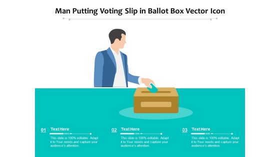 Man Putting Voting Slip In Ballot Box Vector Icon Ppt PowerPoint Presentation Ideas Visuals PDF