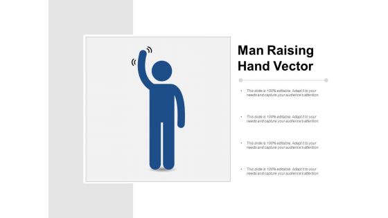 Man Raising Hand Vector Ppt PowerPoint Presentation File Samples