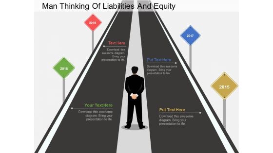 Man Thinking Of Liabilities And Equity Powerpoint Template