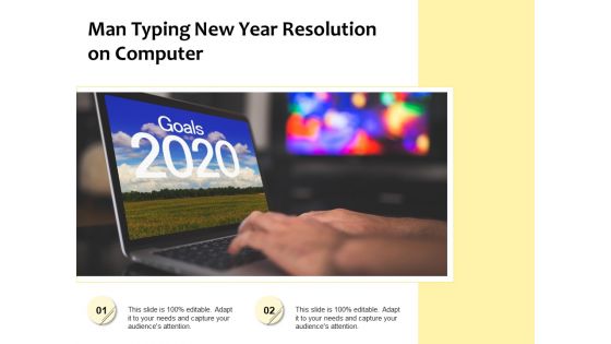 Man Typing New Year Resolution On Computer Ppt PowerPoint Presentation Gallery Format PDF