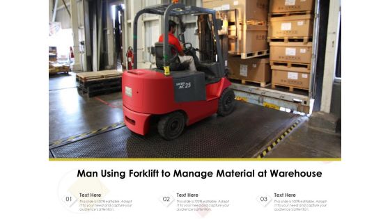 Man Using Forklift To Manage Material At Warehouse Ppt PowerPoint Presentation File Show PDF