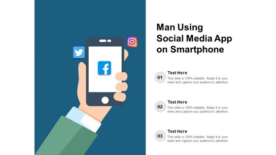 Man Using Social Media App On Smartphone Ppt PowerPoint Presentation Infographic Template Show PDF