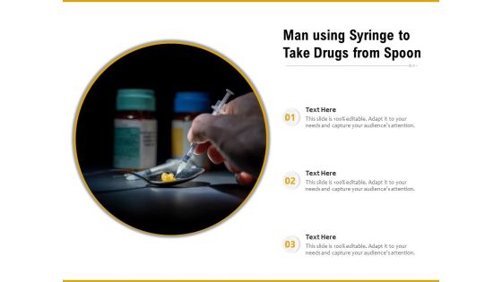 Man Using Syringe To Take Drugs From Spoon Ppt PowerPoint Presentation File Mockup PDF