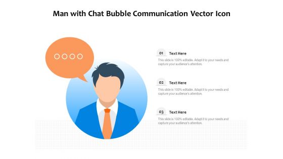 Man With Chat Bubble Communication Vector Icon Ppt PowerPoint Presentation Professional Ideas PDF