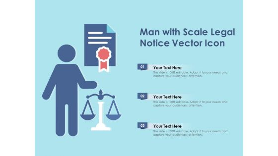 Man With Scale Legal Notice Vector Icon Ppt PowerPoint Presentation Outline Clipart Images