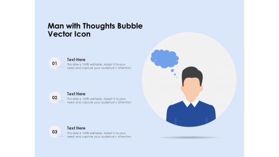 Man With Thoughts Bubble Vector Icon Ppt PowerPoint Presentation Ideas Slides PDF