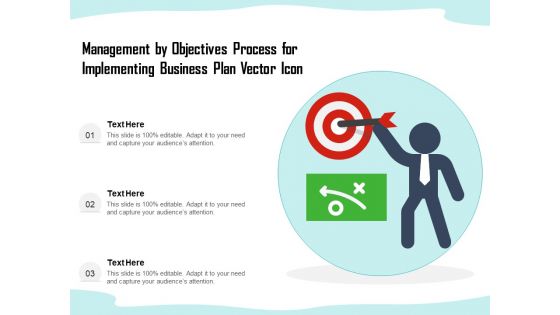 Management By Objectives Process For Implementing Business Plan Vector Icon Ppt PowerPoint Presentation Layouts Visuals PDF