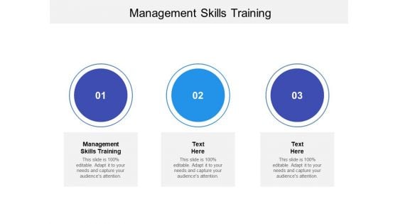 Management Skills Training Ppt PowerPoint Presentation Outline Format Ideas Cpb