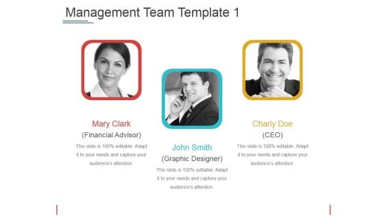 Management Team Template 1 Ppt PowerPoint Presentation Pictures Templates Management Team Template 1 Ppt PowerPoint Presentation Pictures Templates