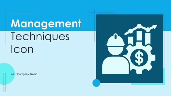 Management Techniques Icon Ppt PowerPoint Presentation Complete Deck With Slides