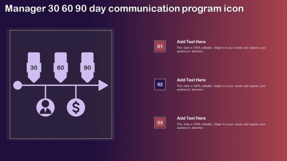 Manager 30 60 90 Day Communication Program Icon Structure PDF
